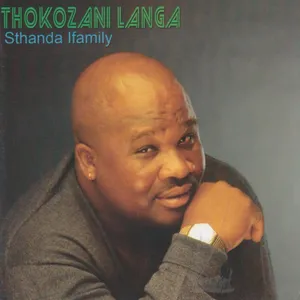 Sthanda Ifamily — Thokozani Langa