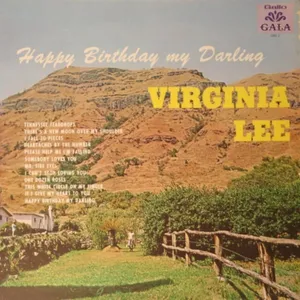 Happy Birthday My Darling — Virginia Lee