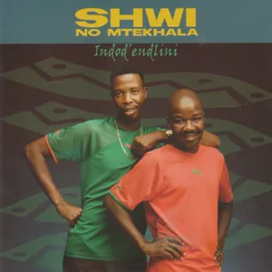 Indod'endlini — Shwi No Mtekhala