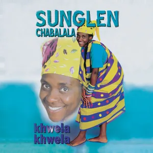 Khwela Khwela — Sunglen Chabalala