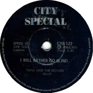 I Will Rather Go Blind — Pepsi and The Movers