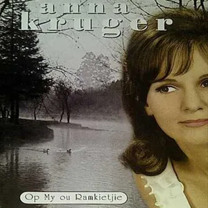Op My Ou Ramkietjie — Anna Kruger