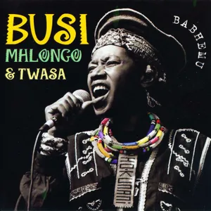Babhemu — Busi Mhlongo, Twasa