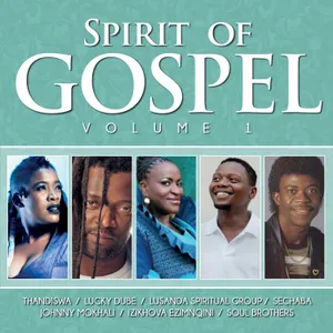 Spirit of Gospel, Vol. 1 — Ladysmith Black Mambazo