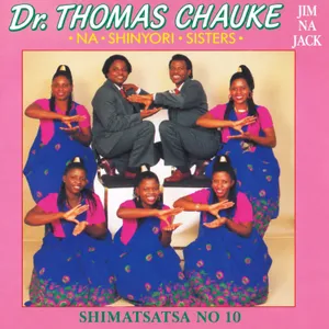 Shimatsatsa, No. 10 - Jim Na Jack — Dr. Thomas Chauke Na Shinyori Sisters