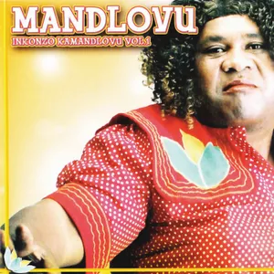 Inkonzo Kamandlovu, Vol. 1 — Mandlovu