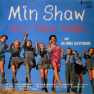 Sing 'n Lekker Liedjie — Min Shaw, Die Unika Kleuterskool
