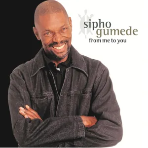 From Me to You — Sipho Gumede