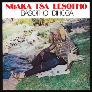 Ngaka Tsa Lesotho — Letsema Matsela and Basotho Dihoba