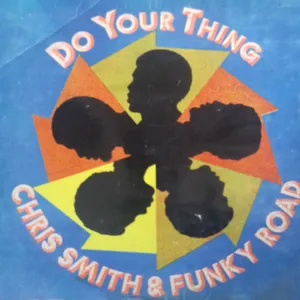 Do Your Thing — Chris Smith and Funky Road