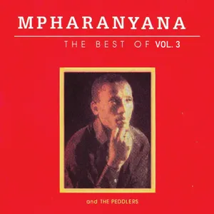 The Best Of, Vol. 3 — Mpharanyana, The Peddlers