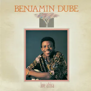 Love Africa — Benjamin Dube
