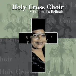 A Tribute to Belinah — Holy Cross Choir