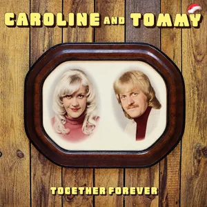 Together Forever — Caroline du Preez and Tommy Dell