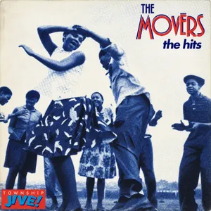 Township Jive! - The Hits — The Movers