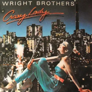 Crazy Lady — Wright Brothers