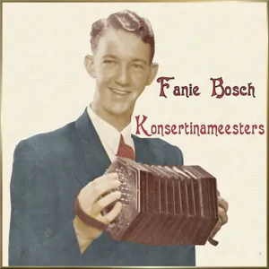 Konsertina Meesters — Fanie Bosch