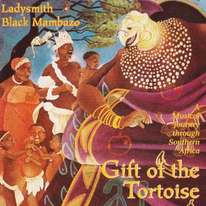 Gift of the Tortoise — Ladysmith Black Mambazo