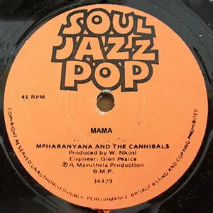 Mama — Mpharanyana, The Cannibals