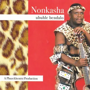 Ubuhle Bendalo — Nonkasha