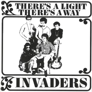 There's a Light, There's a Way — The Invaders