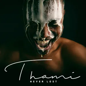 Never Lost — Thami