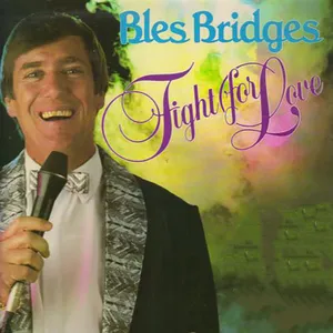 Fight for Love — Bles Bridges