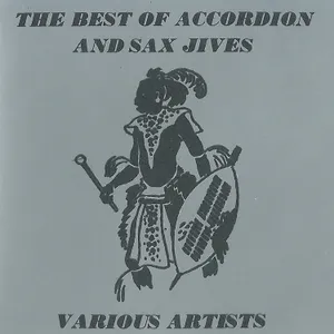 The Best of Accordion Sax and Jives — Various Artists