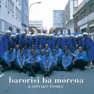 Kadinako Tsohle — Barorisi Ba Morena