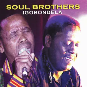 Igobondela — Soul Brothers