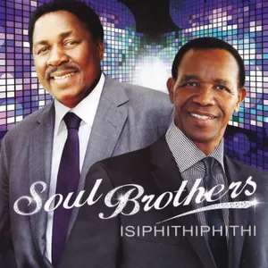 Isiphithiphithi — Soul Brothers