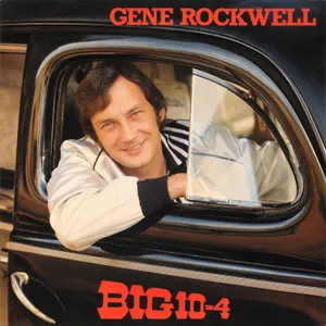 Big 10-4 — Gene Rockwell