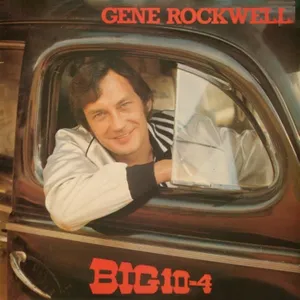 Big 10-4 — Gene Rockwell