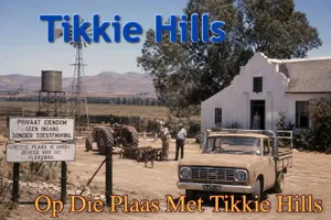 Op Die Plaas Met Tikkie Hills — Tikkie Hills