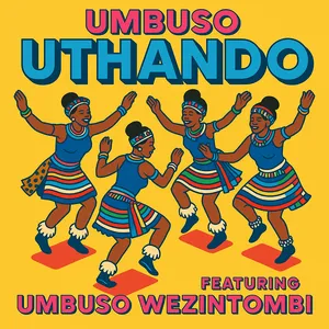 Uthando — Umbuso Wezintombi