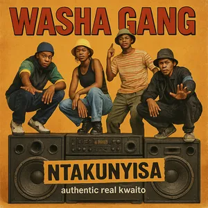 Ntakunyisa — Washa Gang