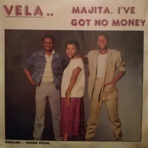 Majita I've Got No Money — Vela