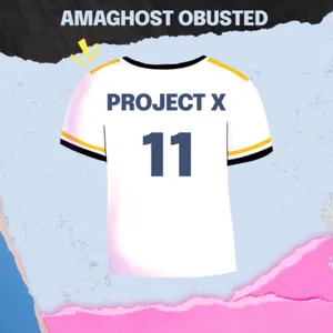 Project X — Amaghost Obusted