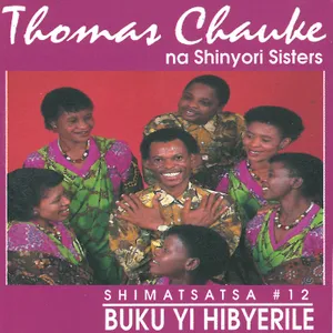 Shimatsatsa No. 12 - Buku Yi Hibyerile — Dr. Thomas Chauke Na Shinyori Sisters