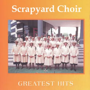 Greatest Hits — Scrapyard Choir