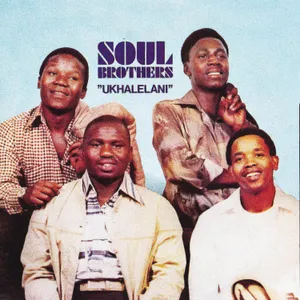 Ukhalelani — Soul Brothers