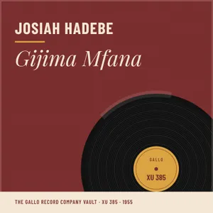 Gijima Mfana — Josiah Hadebe