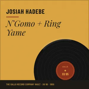 N'Gomo + Ring Yame — Josiah Hadebe