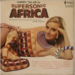 Supersonic Africa — Harry Tallas (and The Supersonic Band Arranged And Conducted By Johnny Boshoff)