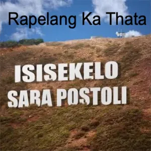 Rapelang Ka Thata — Isisekelo Saba Postoli