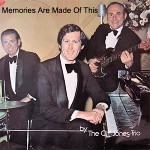 Memories Are Made Of This — Cliff Jones Trio