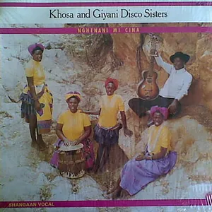 Nghenani Mi Cina — Samson Khosa and Giyani Disco Sisters