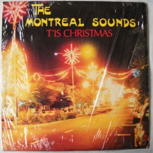 T'is Christmas — The Montreal Sounds