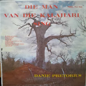 Die Man Van Die Kalahari — Danie Pretorius