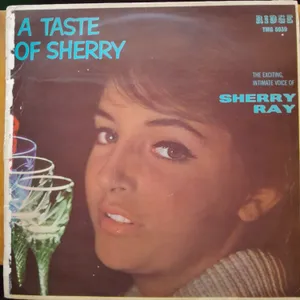 A Taste Of Sherry — Sherry Ray